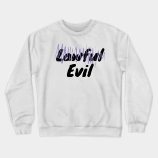 "Lawful" Evil Alignment Crewneck Sweatshirt